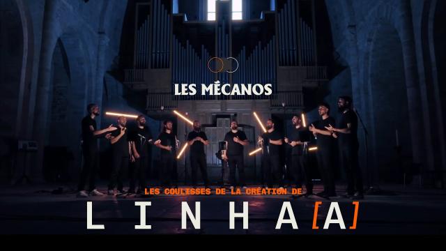 FR LINHA[A] par LES MÉCANOS : Les coulisses de la création 